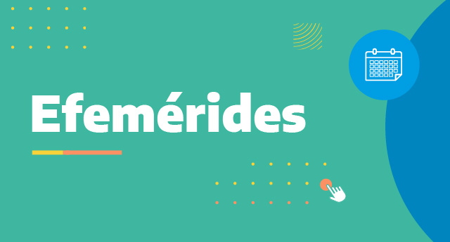 EFEMERIDES 6 de Febrero